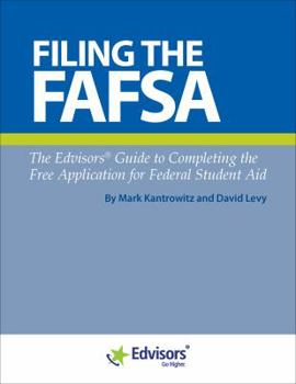 Paperback Filing the Fafsa: The Edvisors Guide to Completing the Free Application for Federal Student Aid Book