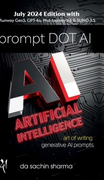 Prompt DOT AI(Artificial Intelligence): Art of writing Generative AI Prompts