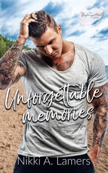 Unforgettable Memories - Book #4 of the Unforgettable