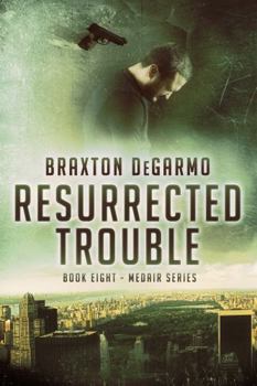 Paperback Resurrected Trouble (MedAir Series) Book