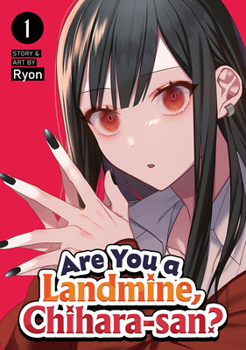 Paperback Are You a Landmine, Chihara-San? Vol. 1 Book