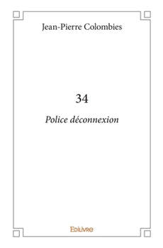 Paperback 34 Police Deconnexion: Police déconnexion [French] Book
