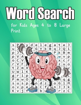 Word Search for Kids Ages 4 to 8 Large Print: Fun word search for kids ages 4-8 large print - Puzzle Book