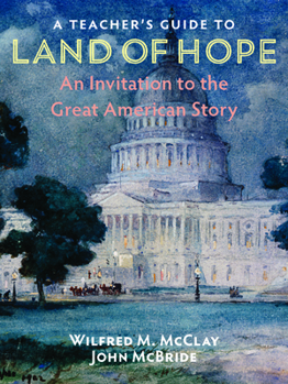 Paperback A Teacher's Guide to Land of Hope: An Invitation to the Great American Story Book