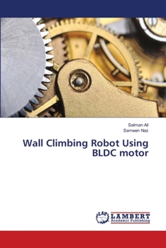 Paperback Wall Climbing Robot Using BLDC motor Book