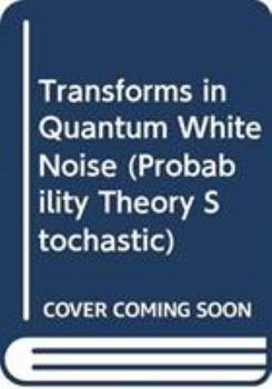 Hardcover Transforms in Quantum White Noise Book