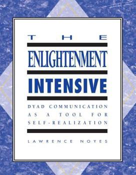 Paperback The Enlightenment Intensive: Coming Home to Who We Really Are Book