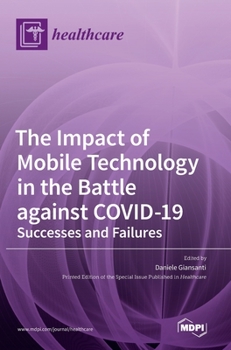 The Impact of Mobile Technology in the Battle against COVID-19: Successes and Failures