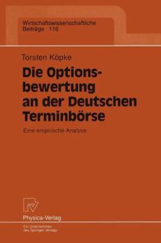 Paperback Die Optionsbewertung an Der Deutschen Terminbörse: Eine Empirische Analyse [German] Book