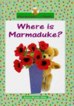 Hardcover Where Is Marmaduke? (Marmadukes Maths) Book