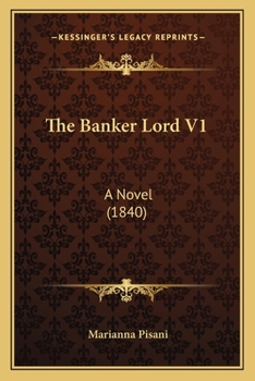 Paperback The Banker Lord V1: A Novel (1840) Book