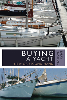 Paperback Buying a Yacht: New or Second-Hand Book