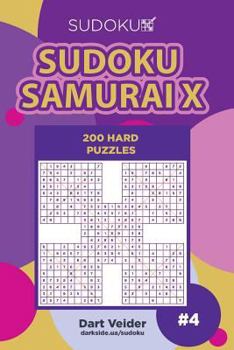 Paperback Sudoku Samurai X - 200 Hard Puzzles (Volume 4) Book