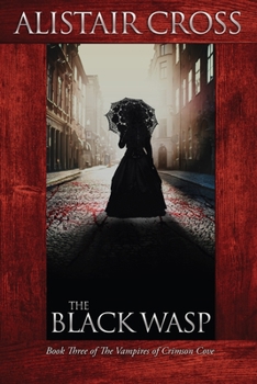 Paperback The Black Wasp: The Vampires of Crimson Cove Book 3 Book