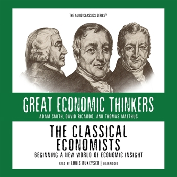 Audio CD The Classical Economists: Beginning a New World of Economic Insight Book