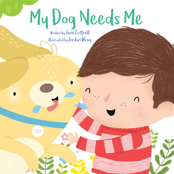 Board book My Dog Needs Me Book