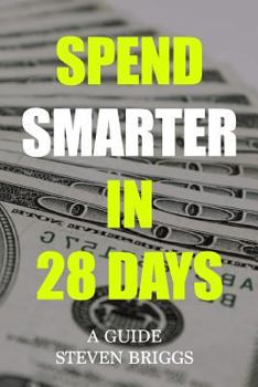 Paperback Spend Smarter in 28 Days Book
