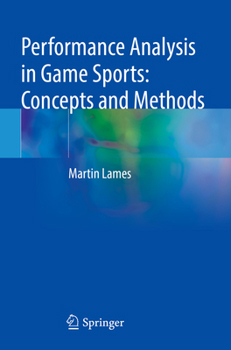 Paperback Performance Analysis in Game Sports: Concepts and Methods Book