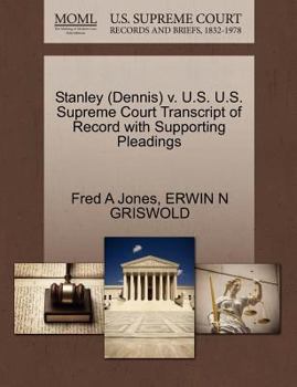 Paperback Stanley (Dennis) V. U.S. U.S. Supreme Court Transcript of Record with Supporting Pleadings Book