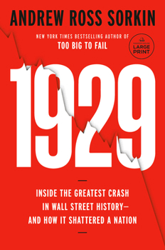 Paperback 1929: Inside the Greatest Crash in Wall Street History--And How It Shattered a Nation [Large Print] Book