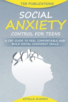 Paperback Social Anxiety Control for Teens Book