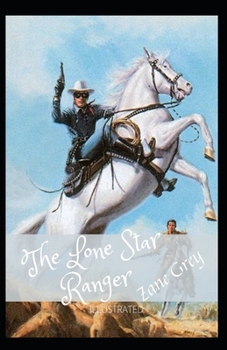 Paperback The Lone Star Ranger Illustrated Book