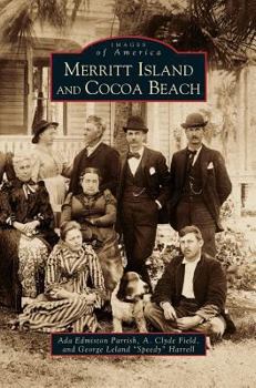 Merritt Island and Cocoa Beach - Book  of the Images of America: Florida