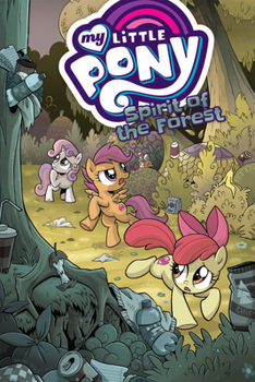 Paperback My Little Pony: Spirit of the Forest Book