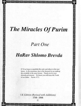 Paperback Harav Shlomo Brevda, The Miracles of Purim - Part 1 Book