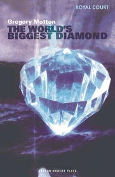 Paperback The World's Biggest Diamond: Royal Court Theatre Presents Book