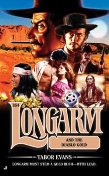 Longarm and the Diablo Gold - Book #354 of the Longarm