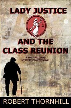 Paperback Lady Justice and the Class Reunion Book