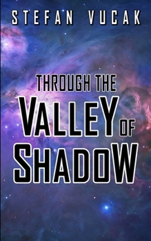 Through the Valley of Shadow