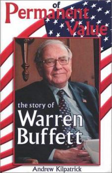 Hardcover Of Permanent Value: The Story of Warren Buffett, Abridged Edition Book