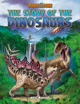 The Story of the Dinosaurs - Book  of the Dinozone