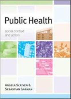 Paperback Public Health: Social Context and Action Book