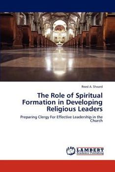 Paperback The Role of Spiritual Formation in Developing Religious Leaders Book