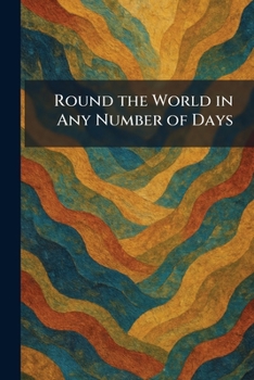 Paperback Round the World in Any Number of Days Book