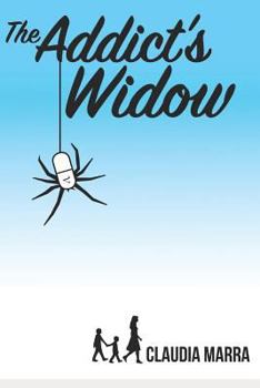Paperback The Addict's Widow Book