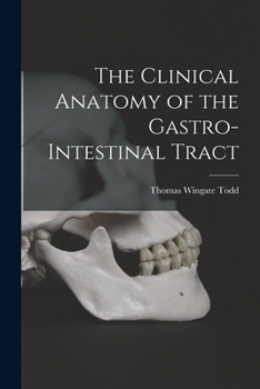 Paperback The Clinical Anatomy of the Gastro-intestinal Tract Book