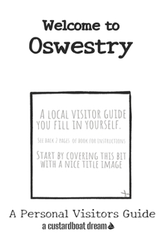 Paperback Welcome to Oswestry: A Fun DIY Visitors Guide Book