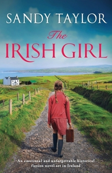 The Irish Girl: An emotional and unforgettable historical fiction novel set in Ireland