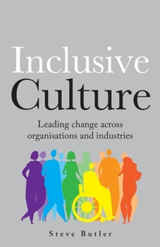 Paperback Lnclusive Culture: Leading Change Across Organisations and Industries Book