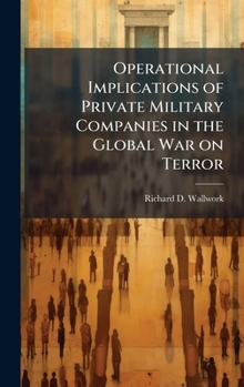 Hardcover Operational Implications of Private Military Companies in the Global War on Terror Book