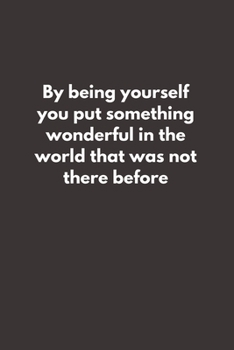 Paperback By being yourself you put something wonderful in the world that was not there before: Blank Lined Peacock Notebook Journal & Planner - Funny Humor Lov Book