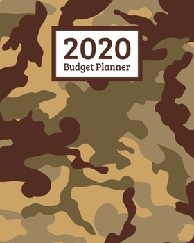 Paperback 2020 Budget Planner: Monthly And Weekly Budgeting Bill Planner Organizer Expense Tracker Notebook For Hunters Hunting Lovers - Camo Camoufl Book