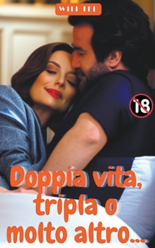 Paperback Doppia Vita Tripla o Molto Altro... [Italian] Book