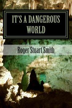 Paperback It's A Dangerous World Book