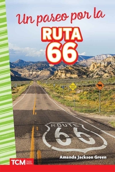 Un paseo por la Ruta 66 (Social Studies: Informational Text) (Spanish Edition)