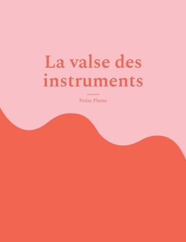 Paperback La valse des instruments [French] Book